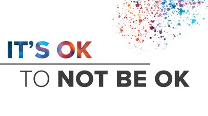 It's OK to NOT BE OK