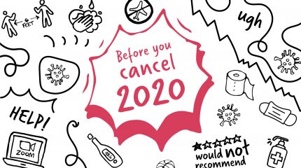 Before You Cancel 2020...