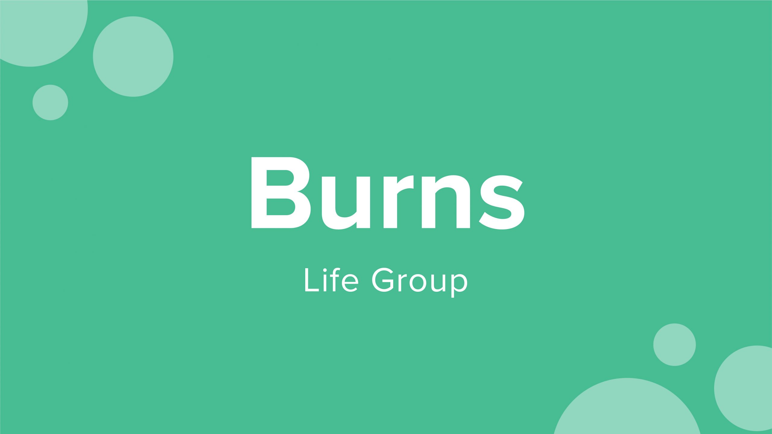 Burns Life Group
