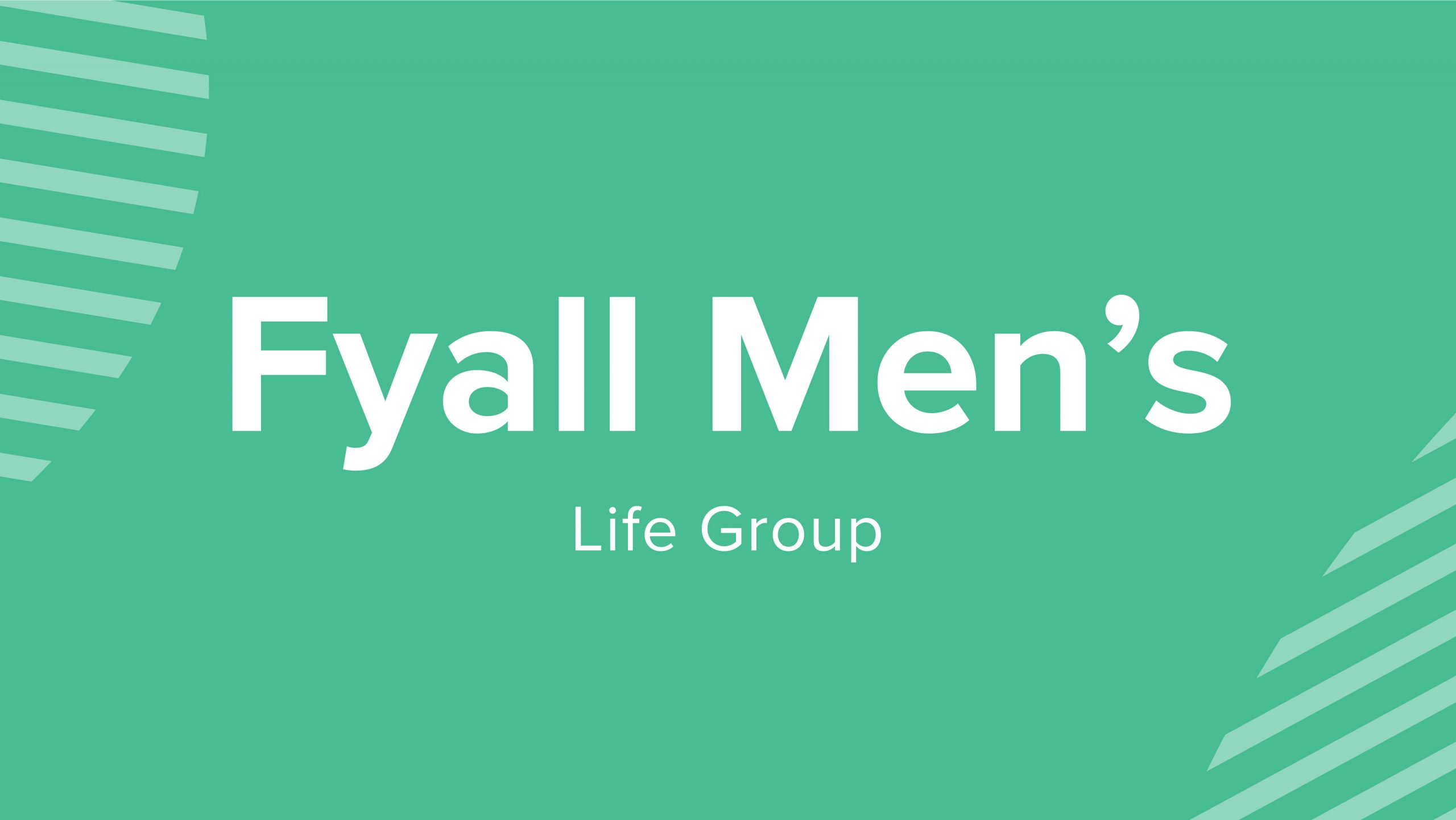 Fyall Men's Life Group