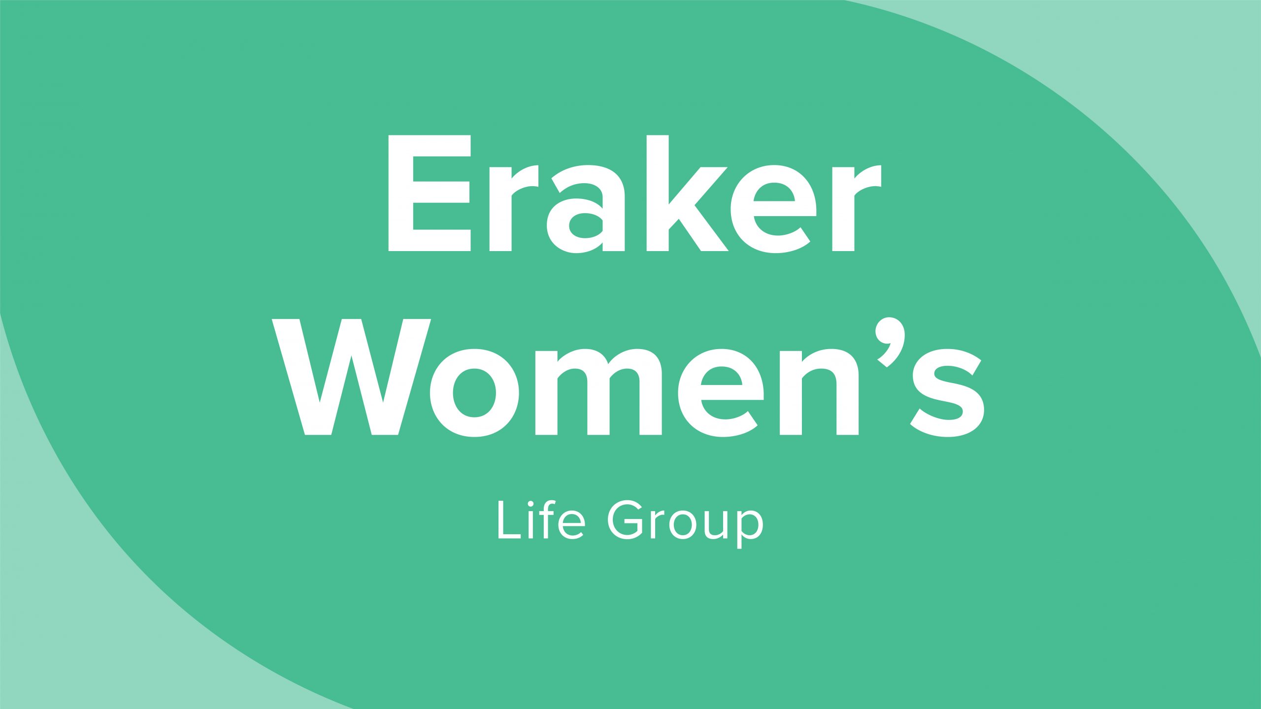 Eraker Women's Life Group