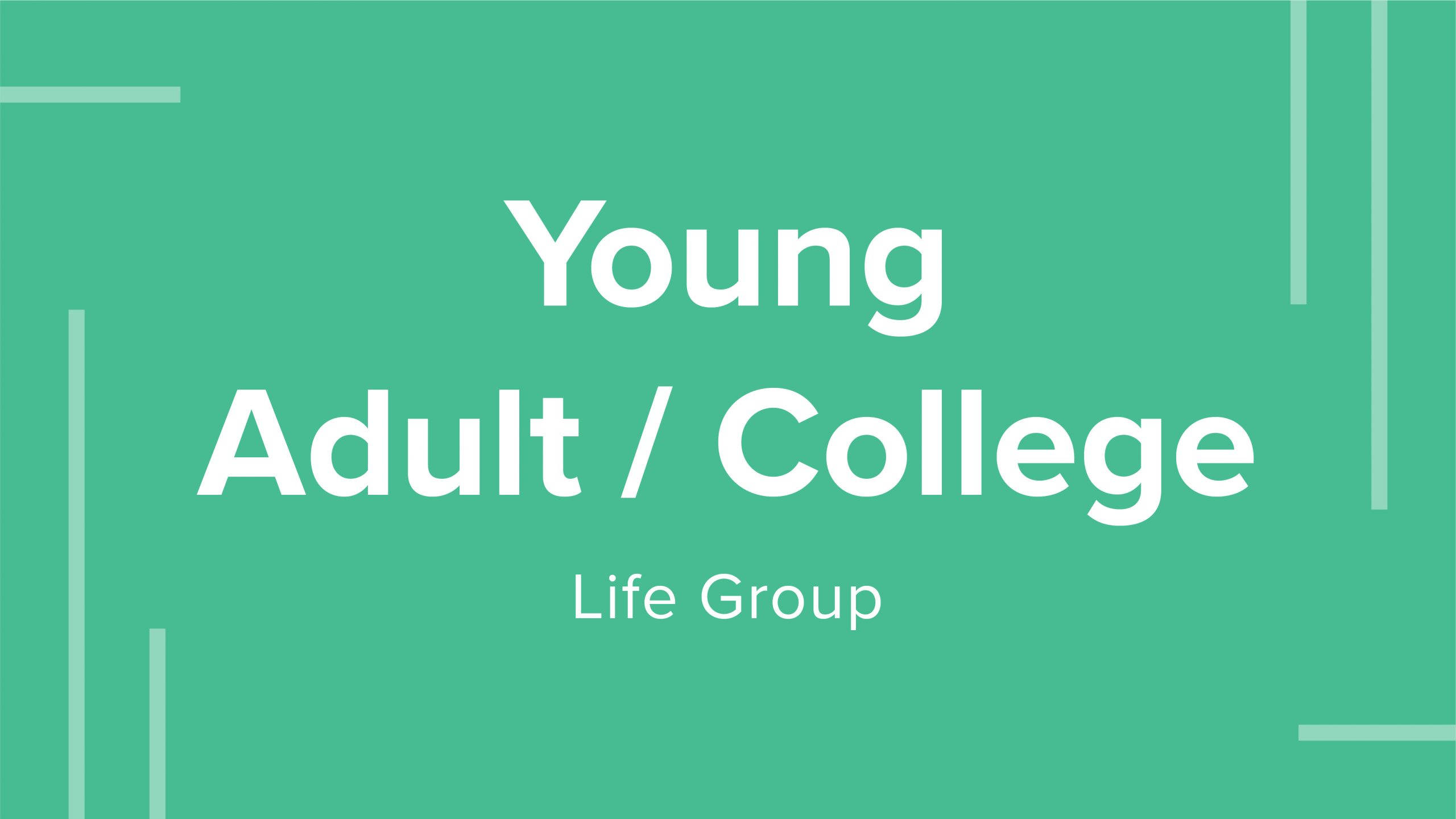 Young Adult/College Life Group
