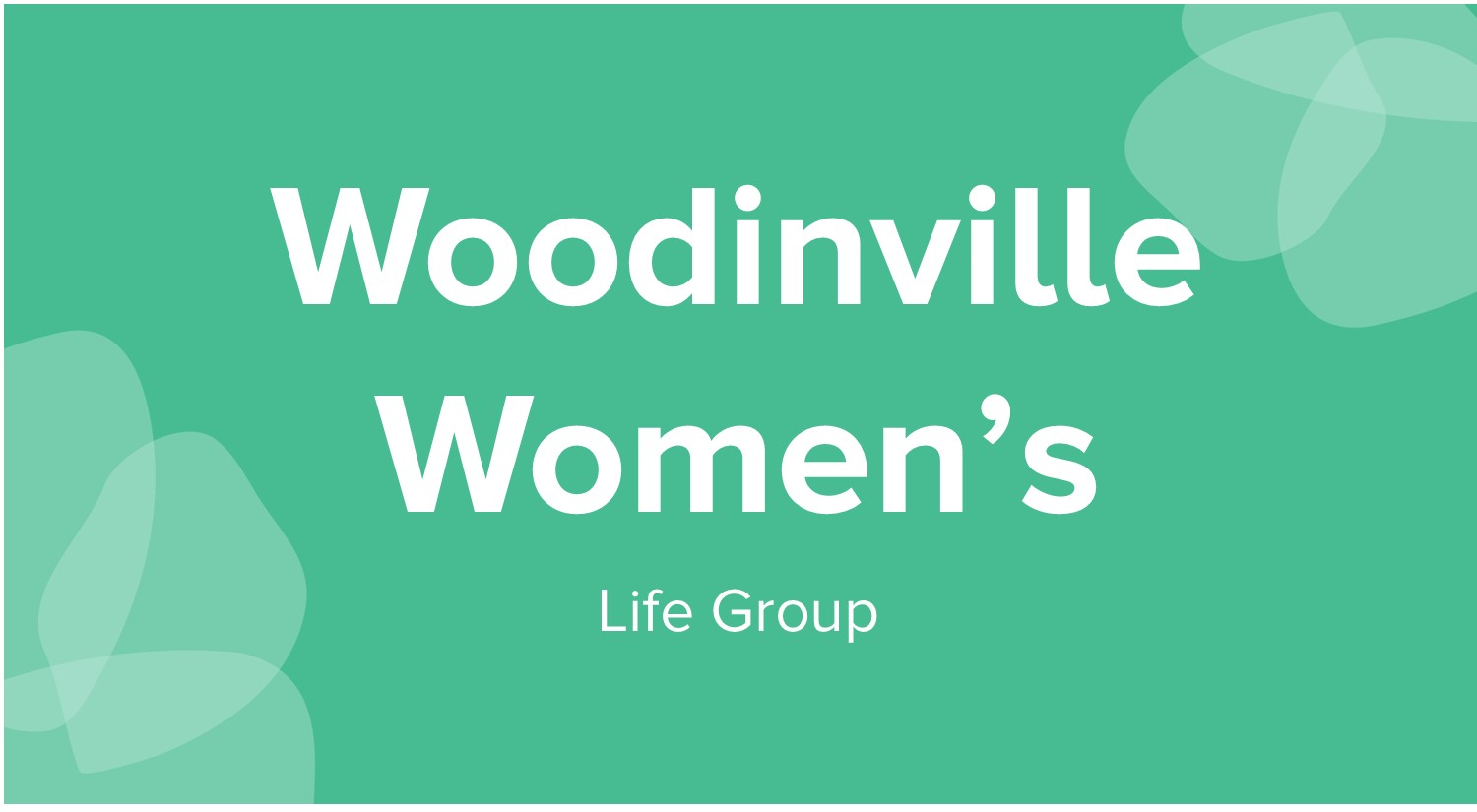 Woodinville Women's Life Group
