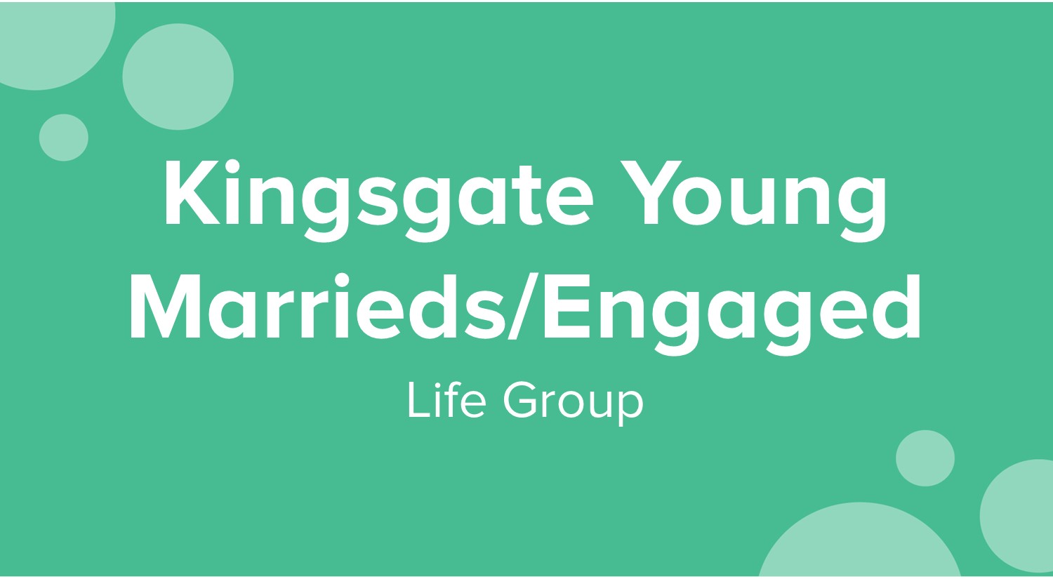 Kingsgate Young Marrieds/Engaged Life Group