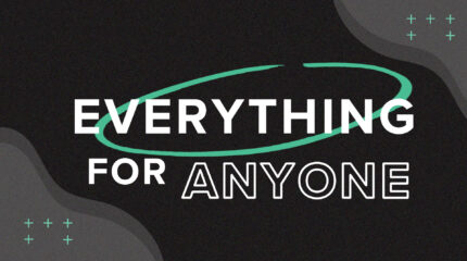 Everything for Anyone