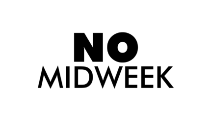 NO Midweek