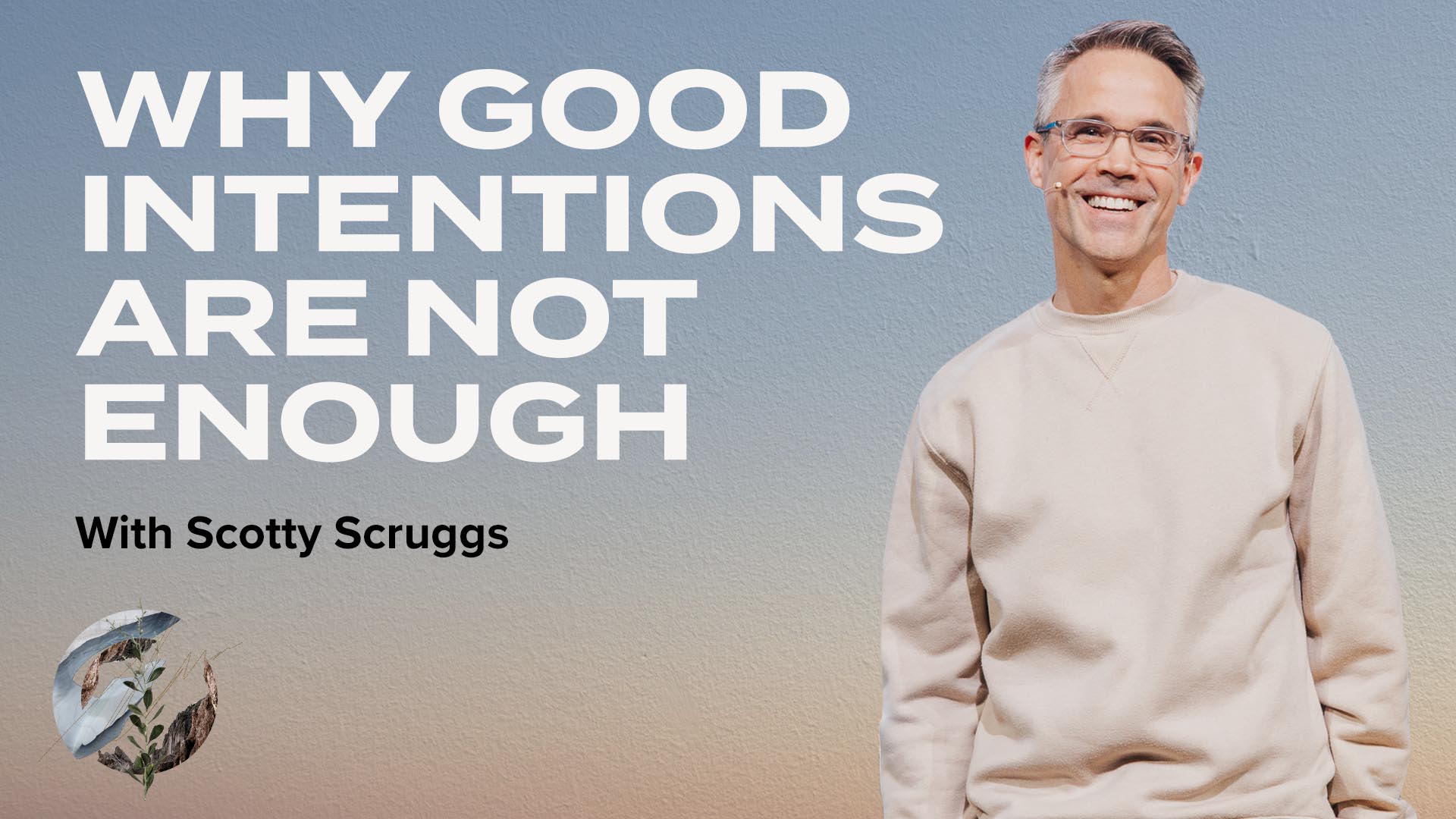 Why Good Intentions Are Not Enough