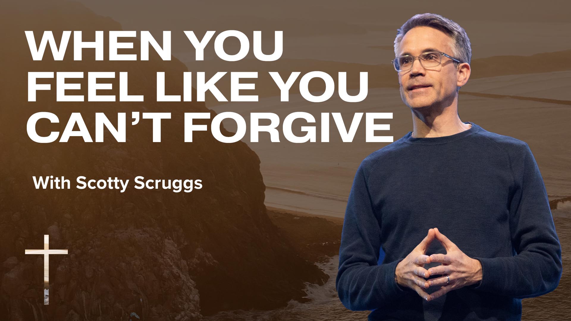 When You Feel Like You Can't Forgive