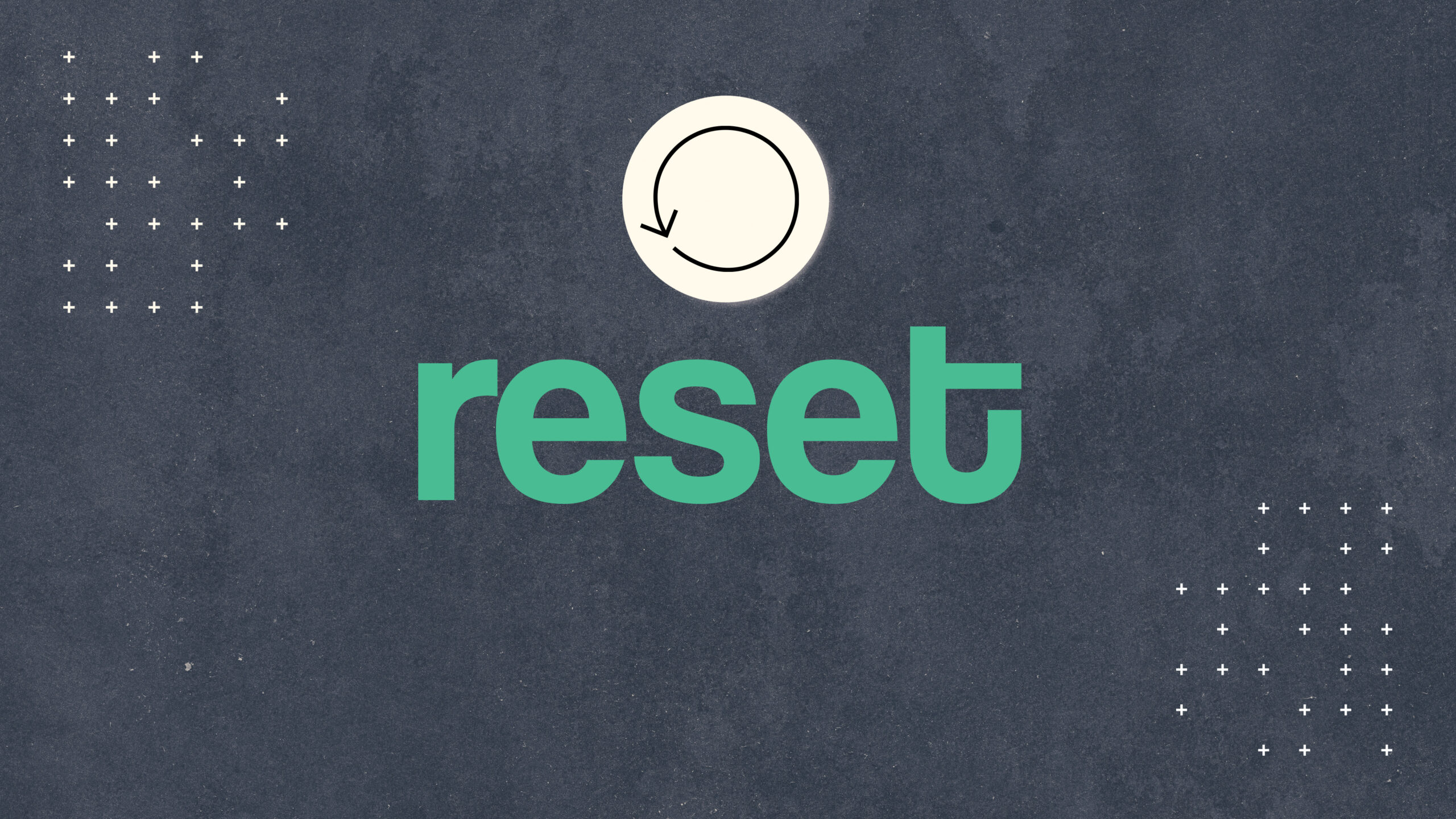 Reset