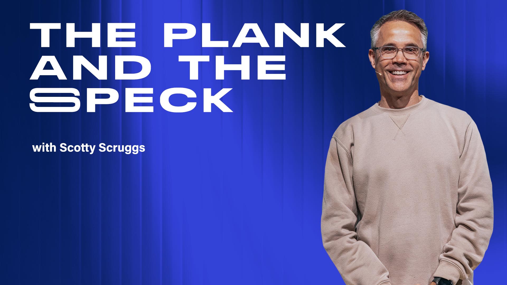 The Plank and The Speck