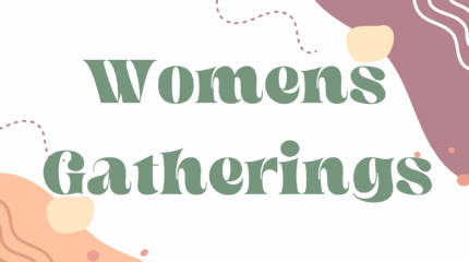 Women's Gatherings
