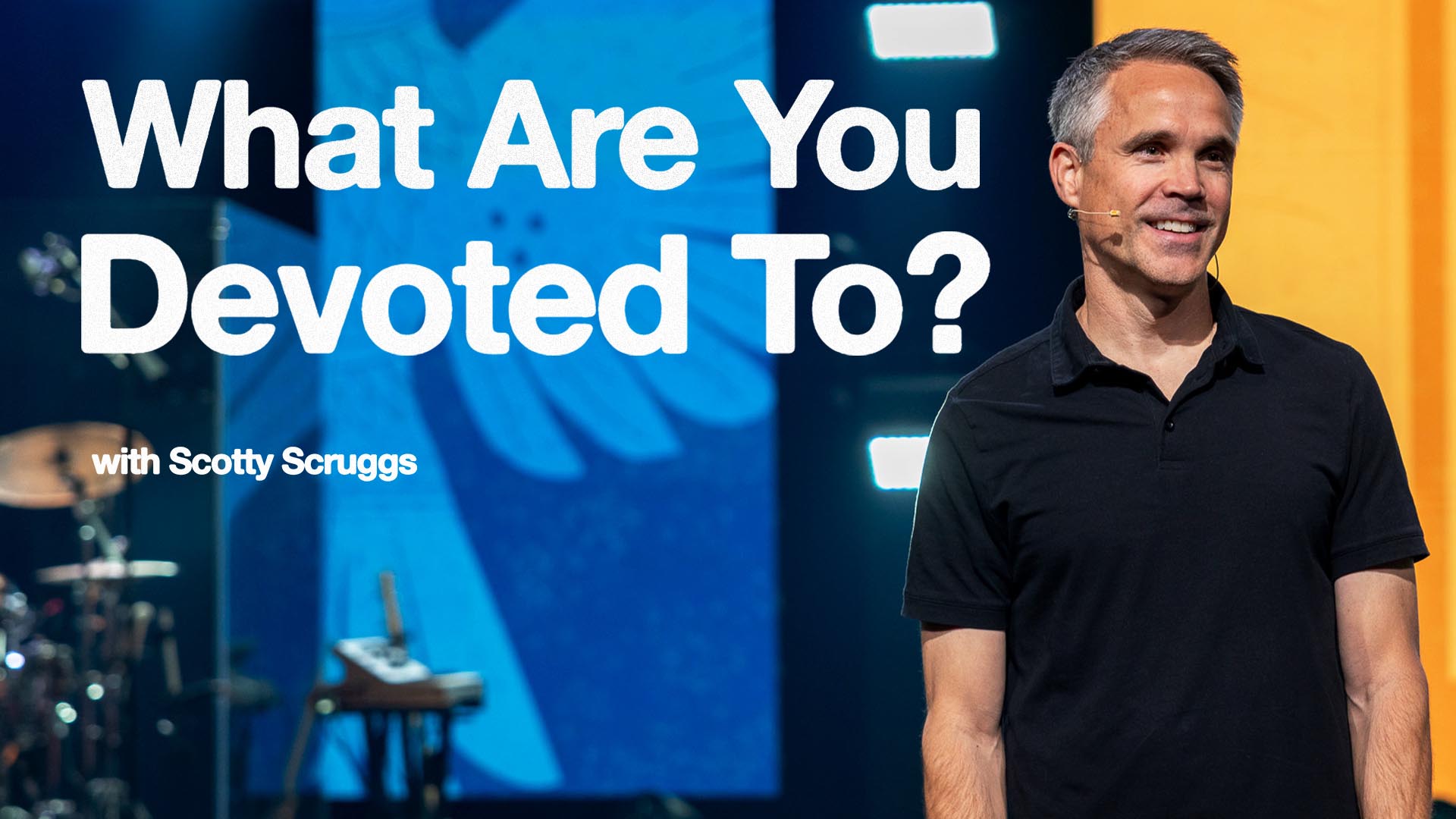 What Are You Devoted To?