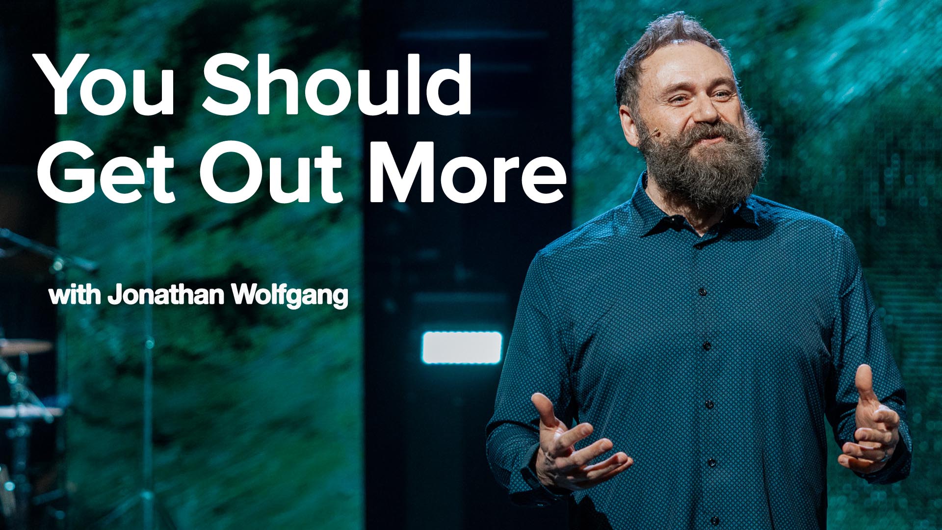 You Should Get Out More