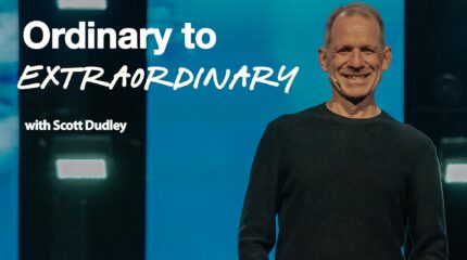Ordinary to Extraordinary